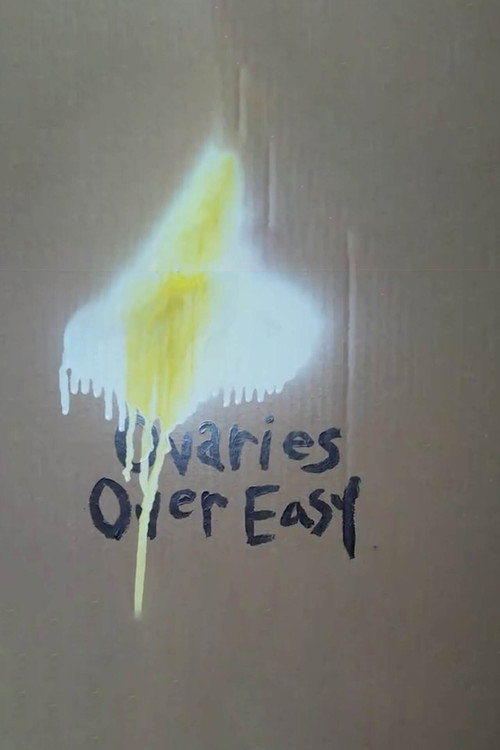 Movie poster for Ovaries Over easy (2012)