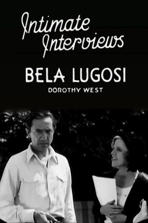 Movie poster for Intimate Interviews: Bela Lugosi (1931)
