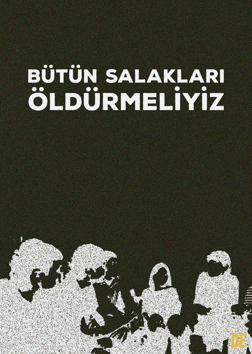 Movie poster for Bütün Salakları Öldürmeliyiz (2026)