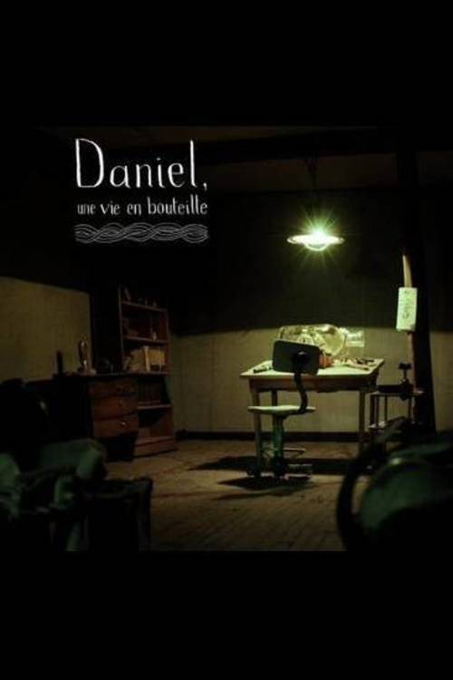 Movie poster for Daniel, une vie en bouteille (2010)