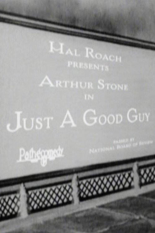 Movie poster for Just a Good Guy (1924)