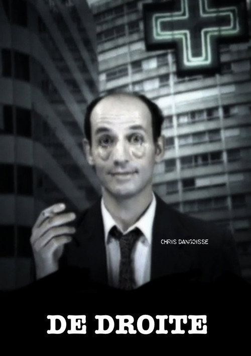 Movie poster for Chris Dangoisse : De droite (2002)
