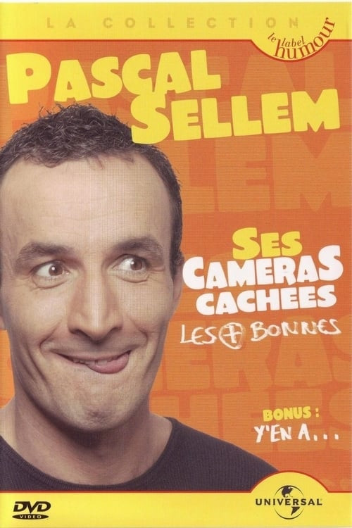 Movie poster for Pascal Sellem  Ses caméras cachées les + bonnes (2005)