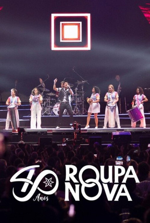 Movie poster for Roupa Nova 40 anos - Ao Vivo (2023)