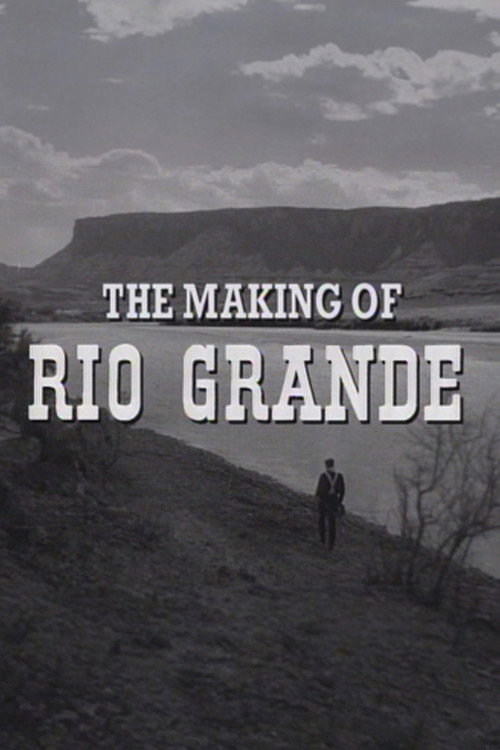Movie poster for The Making of 'Rio Grande' (1993)