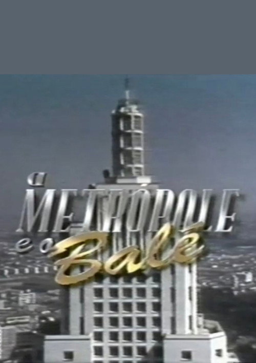 Movie poster for A metrópole e o balé (1998)