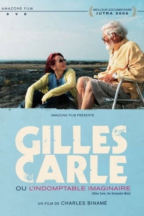 Movie poster for Gilles Carle ou l'indomptable imaginaire (2005)