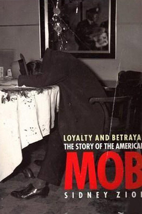 Movie poster for Loyalty & Betrayal: The Story of the American Mob (1994)