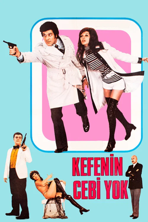 Movie poster for Kefenin Cebi Yok (1972)