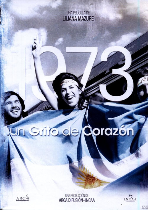Movie poster for 1973, un grito del corazón (2008)