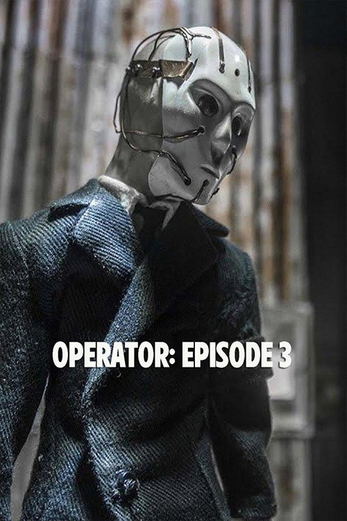 Movie poster for Operator: Episode 3