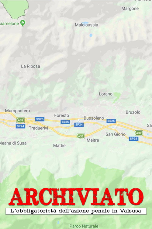 Movie poster for Archiviato - L'obbligatorietà dell'azione penale in Valsusa (2018)