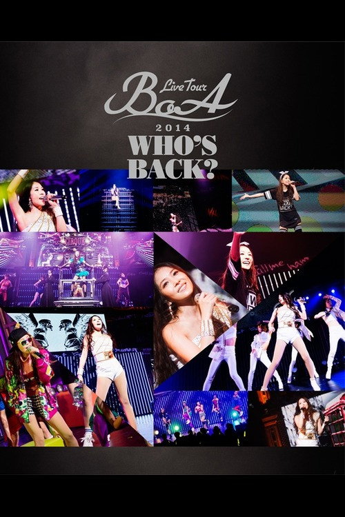 Movie poster for BoA LIVE TOUR 2014 ~WHO'S BACK?~ (2014)