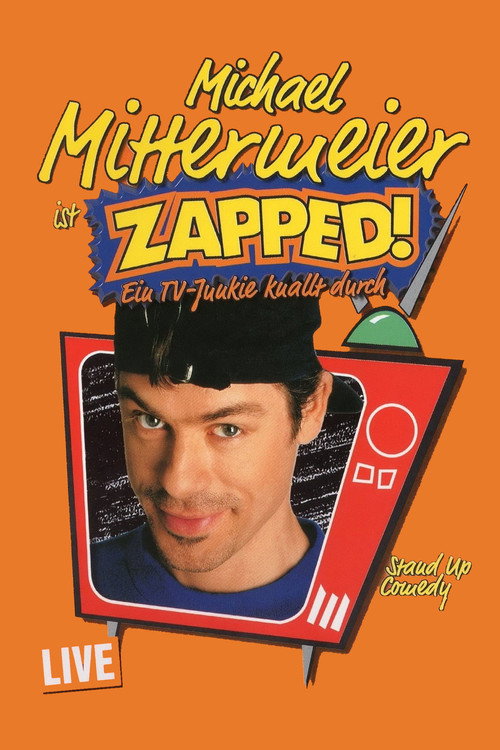 Movie poster for Michael Mittermeier - Zapped! (1999)