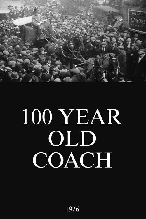 Movie poster for 100 Year Old Coach (1926)