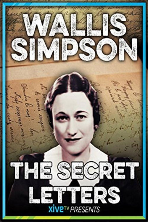 Movie poster for Wallis Simpson: The Secret Letters (2011)