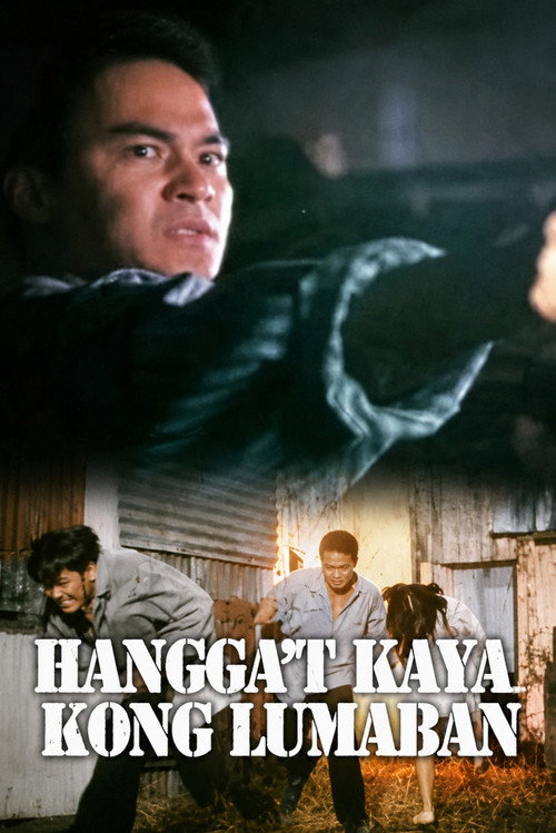 Movie poster for Hangga’t Kaya Kong Lumaban (1998)