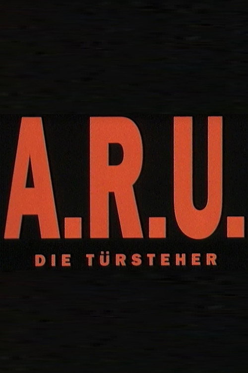 Movie poster for A.R.U. - Die Türsteher (1993)