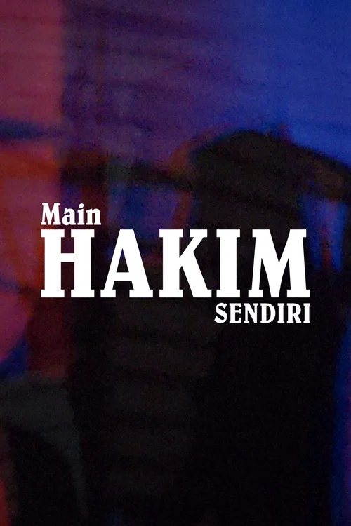 Movie poster for Main Hakim Sendiri (2025)