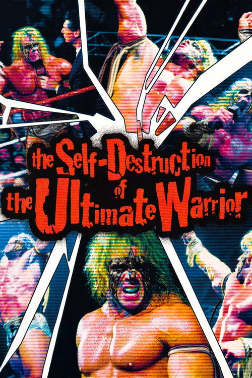 Movie poster for The Self Destruction of the Ultimate Warrior (2005)