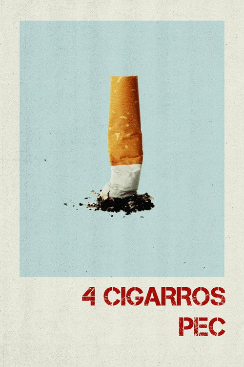 Movie poster for 4 Cigarros Por El Culo (2024)