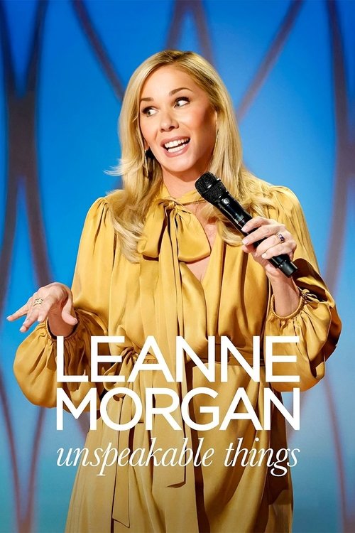 Movie poster for Leanne Morgan: Unspeakable Things (2025)