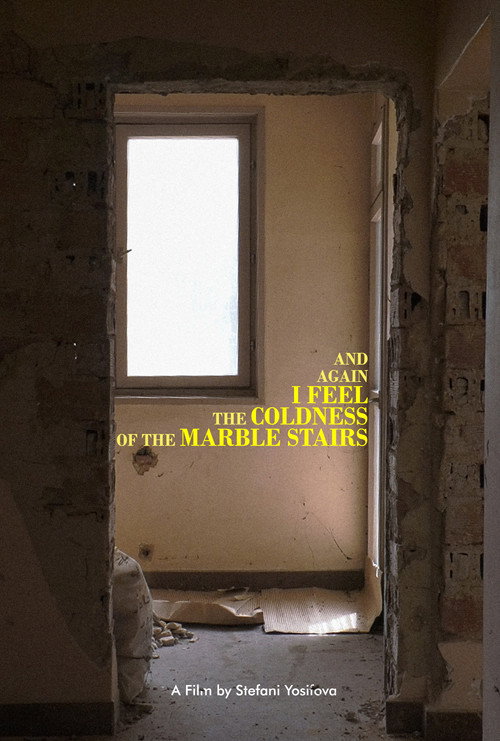 Movie poster for And Again I Feel the Coldness of the Marble Stairs