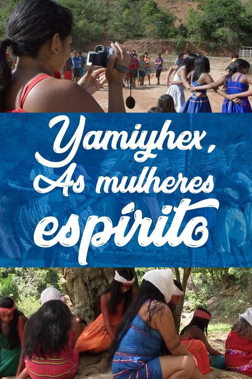 Movie poster for Yãmĩyhex, the Women-Spirit (2020)
