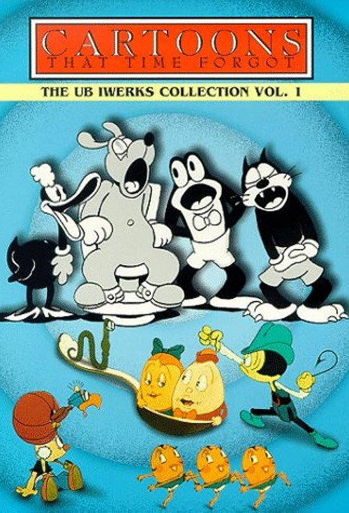 Cartoons That Time Forgot: The Ub Iwerks Collection Volume 1 poster