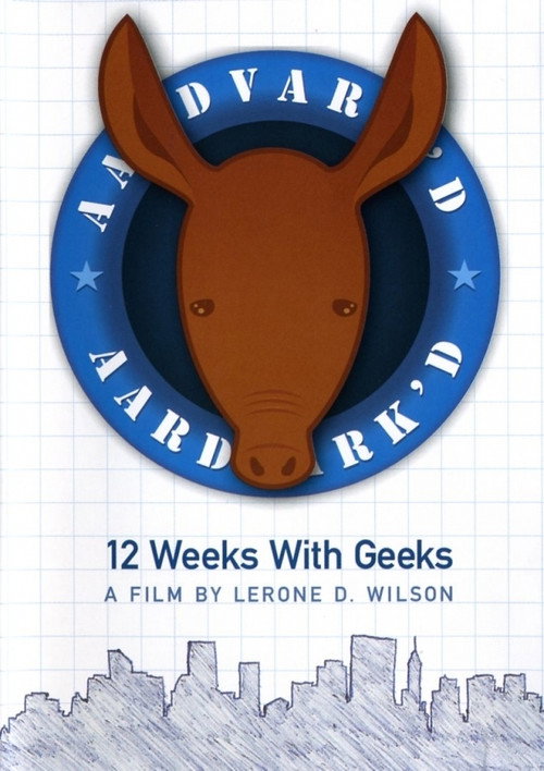 Movie poster for Aardvark'd: 12 Weeks with Geeks (2005)
