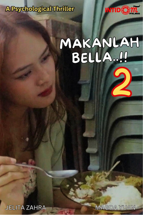 Movie poster for Makanlah, Bella..!! 2 (2024)