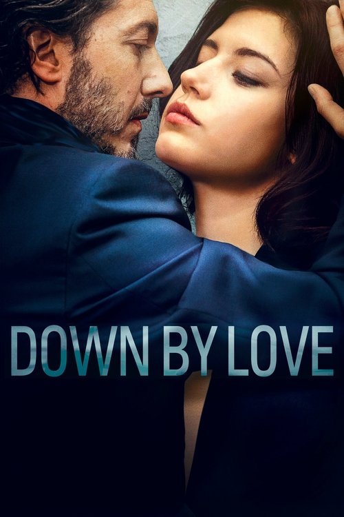 Movie poster for Down by Love (2016)