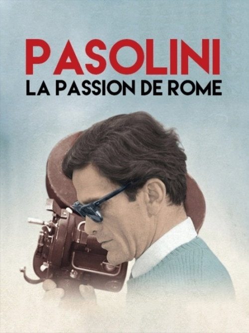 Movie poster for Pasolini, la passion de Rome (2014)