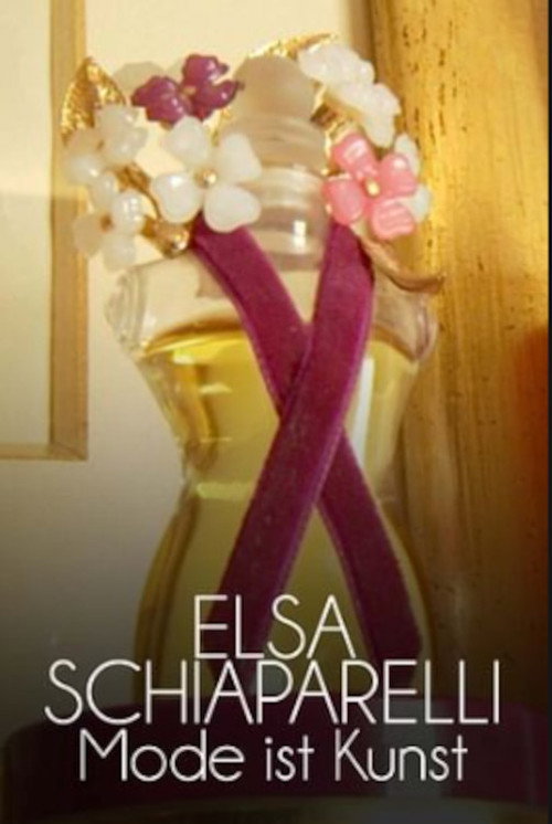 Movie poster for Elsa Schiaparelli - Mode ist Kunst (2015)