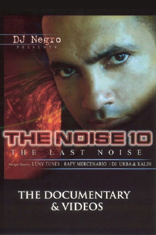 Movie poster for The Noise 10: The Last Noise: The Videos (2005)