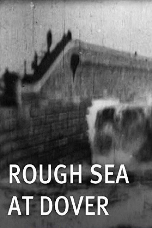 Movie poster for Rough Sea at Dover (1896)