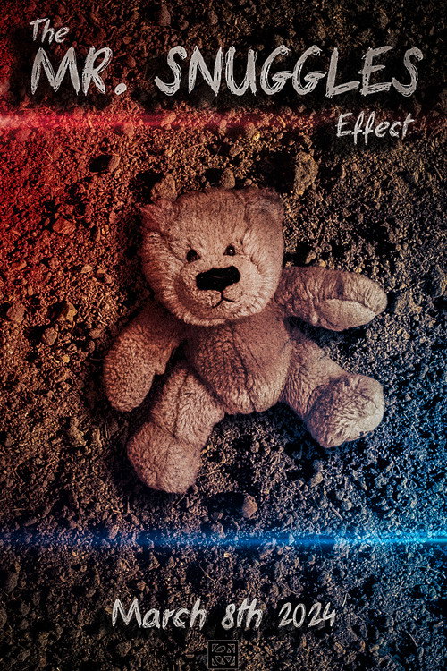 Movie poster for The Mr. Snuggles Effect