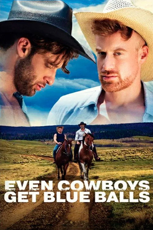 Movie poster for Even Cowboys Get Blue Balls (2024)