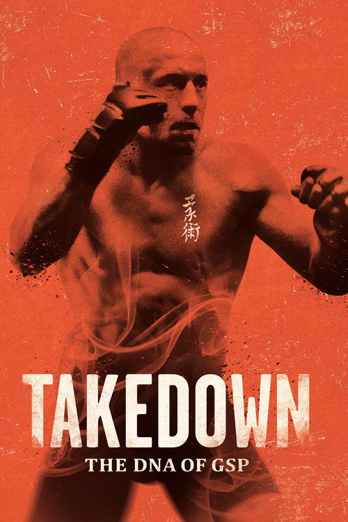 Movie poster for Takedown: The DNA of GSP (2014)
