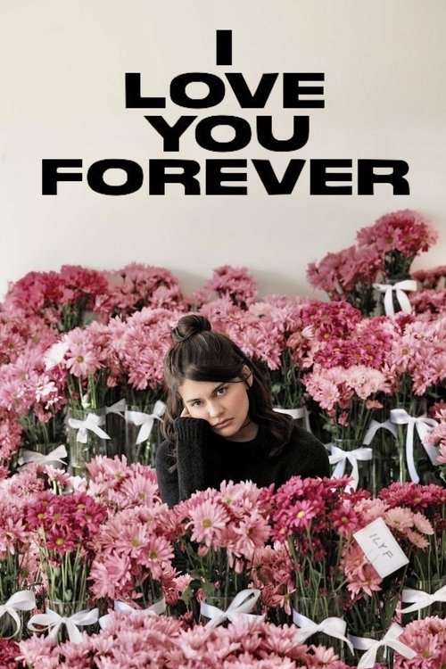 Movie poster for I Love You Forever (2025)