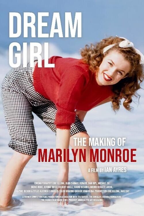 Dream Girl: The Making of Marilyn Monroe poster