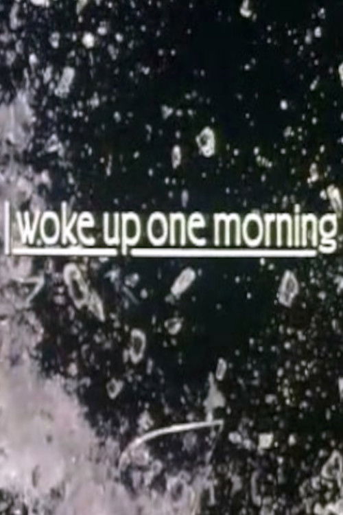 I Woke Up One Morning poster