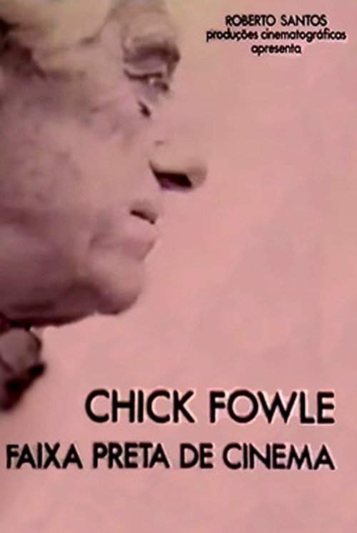 Movie poster for Chick Fowle, Faixa Preta de Cinema (1981)