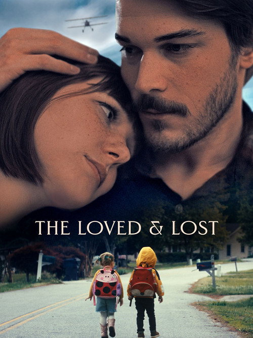 Movie poster for The Loved and Lost (2025)