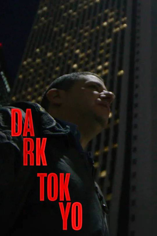 Movie poster for Dark Tokyo (2024)