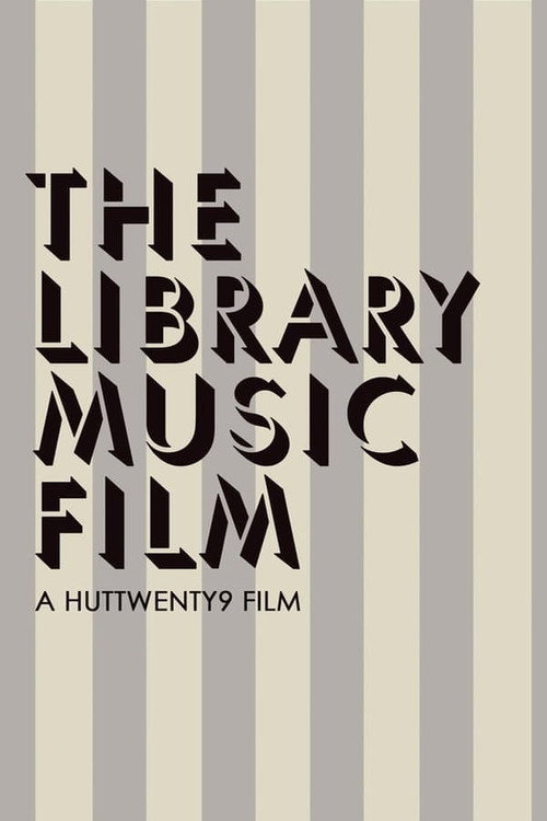 Movie poster for The Library Music Film (2018)