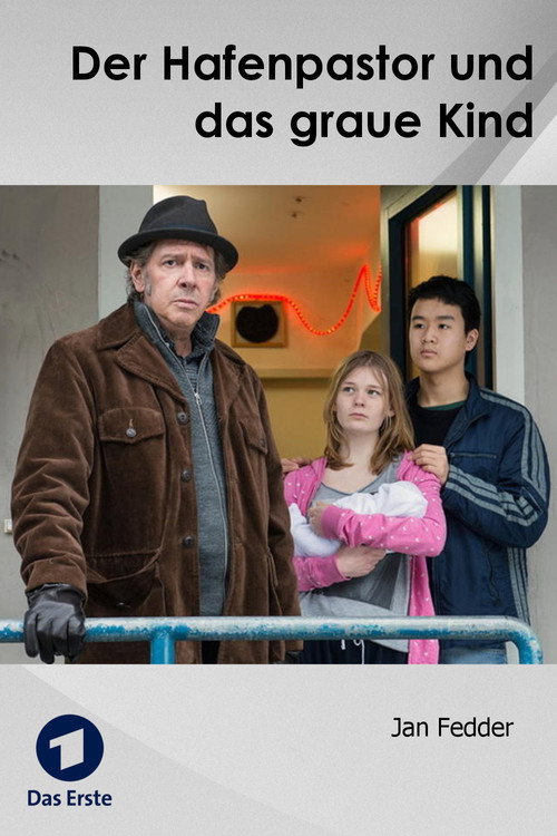 Movie poster for Der Hafenpastor und das graue Kind (2015)