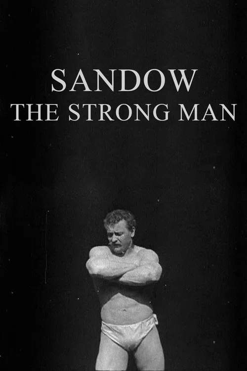Movie poster for Sandow: The Strong Man (1894)