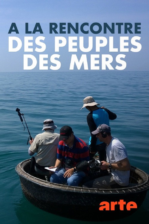 Series poster for À la rencontre des peuples des mers (2018)