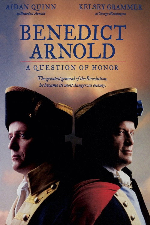 Movie poster for Benedict Arnold: A Question of Honor (2003)